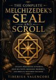 The Complete Melchizedek's Seal and Scroll