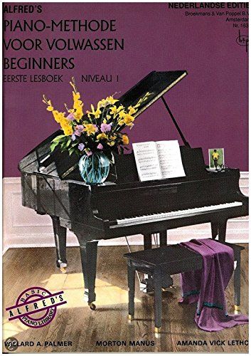 Alfred Music Publications Piano or Keyboard - Alfred's Pianomethode Volwassen Beginners Niveau 1 - piano - 9789082053258
