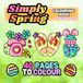 Simply Spring: Easy Colouring Book for Kids, Teens and Adults