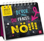 Mini-Wochenkalender Groh Verlag Mini-Wochenkalender 2027: Bevor du fragst: Nö!