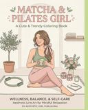 Matcha & Pilates Girl: Coloring Book