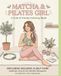 Matcha & Pilates Girl: Coloring Book