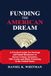 Funding The American Dream