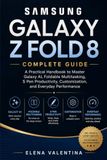 Samsung Galaxy Z Fold 8 Complete Guide