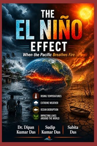 The El Niño The El Niño Effect: When the Pacific Breathes Fire