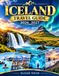 ICELAND TRAVEL GUIDE 2026_2027