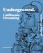Underground California dreaming. Quaderni di Comicon
