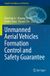 Unmanned Springer Nature Cognitive Intelligence and Robotics- Unmanned Aerial Vehicles Formation Control and Safety Guarantee