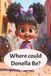Where Could Donella Be?: Children's book. Adventure, Imagination. 6x9 in ages 5 and up