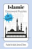 Islamic Crossword Puzzles: Crossword Puzzles with Easy to Read Print about Islam, the Quran, the Prophets and More | 6x9 inches, 60 pages | 30 ... for Family, Students, Relaxation and Learning