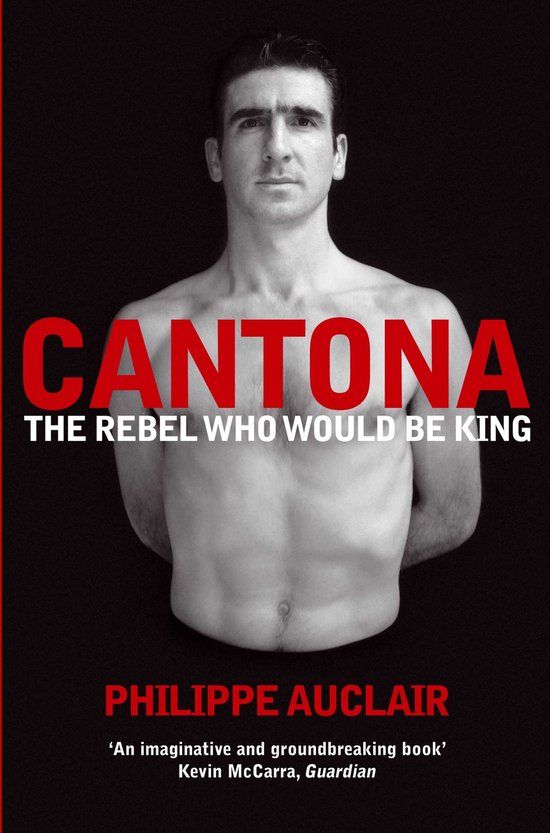 Cantona: Pan Cantona: The Rebel Who Would Be King Paperback