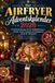 Der Airfryer Der Airfryer Adventskalender 2026: 24 Festliche Rezepte für die Heißluftfritteuse - Schnell, Einfach, Knusprig und Gelingsicher Durch die Adventszeit