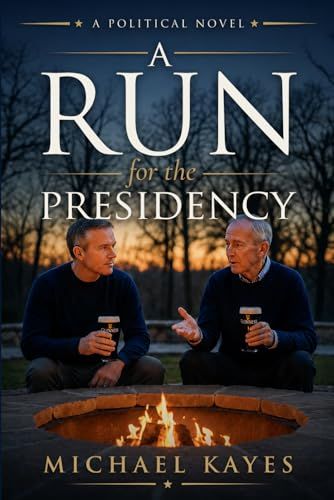 A Run for the Presidency