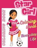 Coloring Book Star Girl: Coloring World – Everyday Life