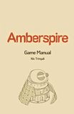 Amberspire Game Manual