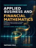 Applied Business and Financial Mathematics: A Practical Guide to Interest, Annuities, Investments, and Everyday Business Calculations