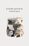 Je l’ai fait, merci la vie.