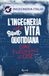 L'ingegneria Rizzoli L'ingegneria nella vita quotidiana. Come funzionano le cose Paperback