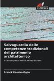 Salvaguardia Edizioni Sapienza Salvaguardia delle competenze tradizionali del patrimonio architettonico