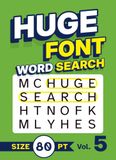 Huge Font Word Search Size 80 pt Vol. 5: Low Vision Puzzle Book with Super XL Letters for Adults and Seniors