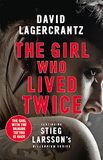 The Girl Who Lived Twice A Thrilling New Dragon Tattoo Story Millennium