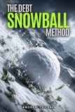 The Libri GmbH The Debt Snowball Method: How to Eliminate Debt, Reclaim Your Income, and Build Wealth from Scratch Paperback
