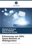 Erkennung von SMS-Spam-Botnets in Mobilgeräten: Entwurf, Analyse, Implementierung