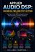 Applied Audio DSP: Building Real-Time Audio Effects in Python: From Math to Code