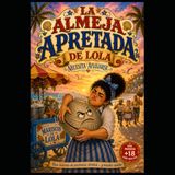 LA ALMEJA APRETADA DE LOLA