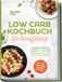 Low Edition Lunerion Low Carb Kochbuch für Berufstätige