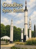 Goodbye Space Shuttle: Lost, But Not In Space