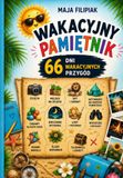 Wakacyjny Pamiętnik 66 dni wakacyjnych przygód