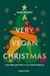 A Good Cook BV A Very Vegan Christmas