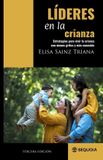 Líderes Independently Published Líderes en la Crianza: Estrategias para vivir la crianza con menos gritos y más conexión Paperback