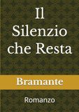 Il Silenzio che Resta: Romanzo