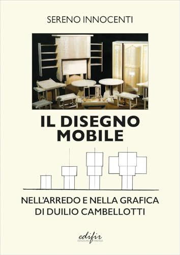 Il EDIFIR Il disegno mobile. Nell'arredo e nella grafica di Duilio Cambellotti