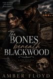 The Bones Beneath Blackwood
