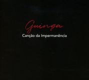 Sonic Rendezvous Guinga - Cancao Da Impermanencia (CD)
