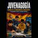 JUVENAGOGÍA - CIENCIA DE LA EDUCACIÓN ADOLESCENTE: Aplicaciones en STEM y en el Método Científico