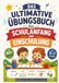Das ultimative Übungsbuch für Schulanfang und Einschulung: Mit Übungen zu Schreiben, Lesen, Rechnen, Konzentration und Logik | Für Kinder 5–7 Jahre | 65+ Aktivitäten | 75 Seiten | 7 x 10 Zoll