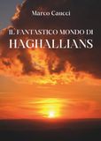 Il fantastico mondo di Haghallians