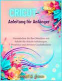 Cricut Anleitung für Anfänger