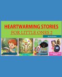 Heartwarming stories for little ones 2