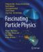 Fascinating Springer Fascinating Particle Physics Hardcover