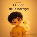 Leo y Chispa - Cuentos de Emociones - Leo y Chispas y El nudo de la barriga - Paperback
