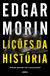 LIÇÕES DA HISTÓRIA - PODEMOS APRENDER COM O NOSSO PASSADO?