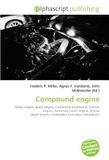 Compound OmniScriptum Compound engine: Steam engine, Beam engine, Compound locomotive, Cornish engine, Stationary steam engine, Marine steam engine, Christopher Columbus (whaleback) Paperback
