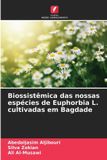 Biossistêmica OmniScriptum SRL Biossistêmica das nossas espécies de Euphorbia L. cultivadas em Bagdade Paperback