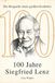 100 Jahre Siegfried Lenz: Die Biografie eines großen Erzählers