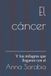 El Independently Published El cáncer Paperback